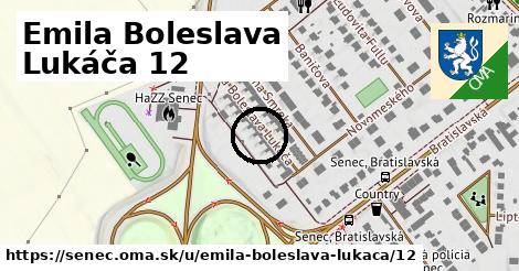 Emila Boleslava Lukáča 12, Senec