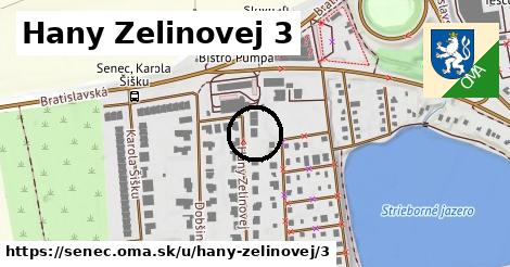 Hany Zelinovej 3, Senec