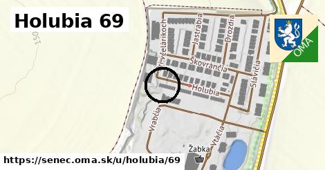 Holubia 69, Senec