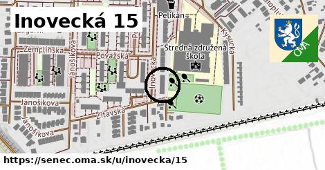 Inovecká 15, Senec