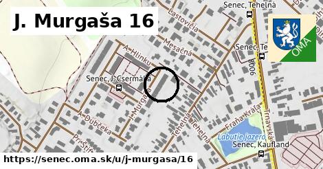 J. Murgaša 16, Senec
