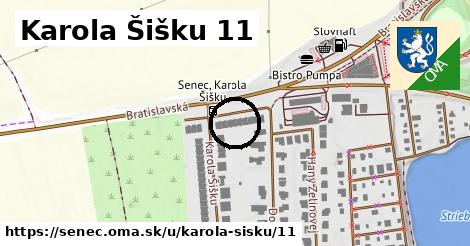 Karola Šišku 11, Senec