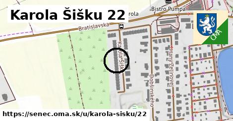 Karola Šišku 22, Senec