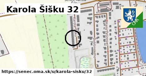 Karola Šišku 32, Senec