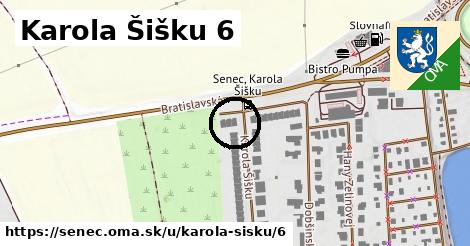 Karola Šišku 6, Senec