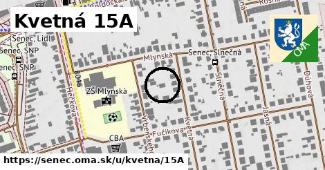 Kvetná 15A, Senec