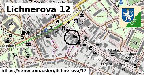 Lichnerova 12, Senec