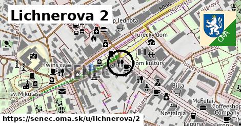 Lichnerova 2, Senec