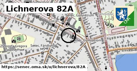 Lichnerova 82A, Senec