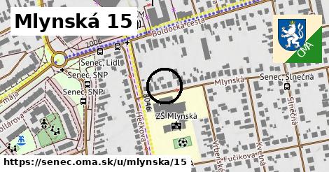 Mlynská 15, Senec