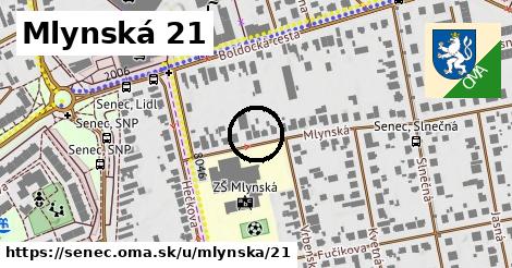 Mlynská 21, Senec