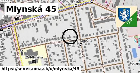 Mlynská 45, Senec