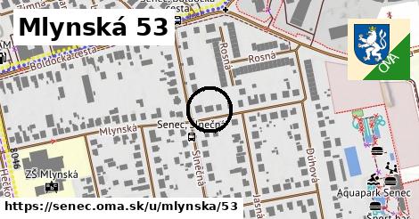 Mlynská 53, Senec