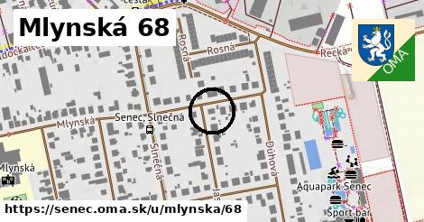 Mlynská 68, Senec