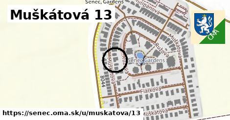 Muškátová 13, Senec