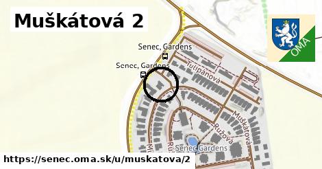 Muškátová 2, Senec