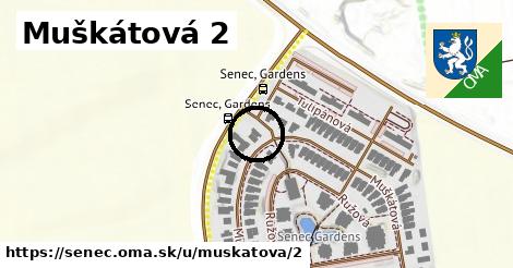 Muškátová 2, Senec