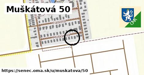 Muškátová 50, Senec
