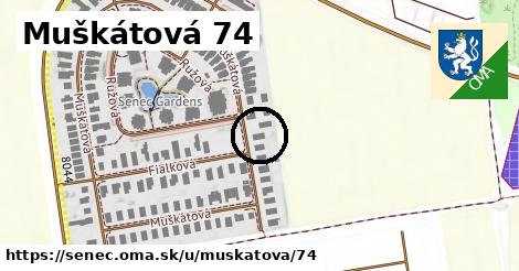 Muškátová 74, Senec