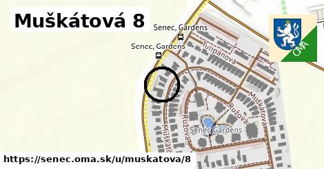 Muškátová 8, Senec