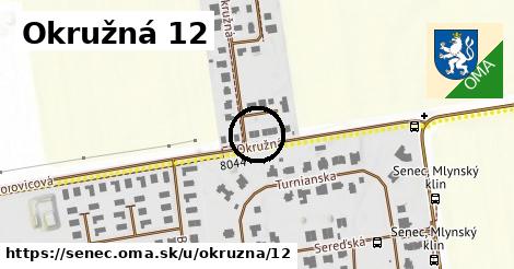 Okružná 12, Senec