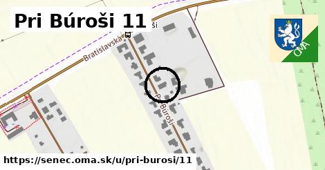 Pri Búroši 11, Senec