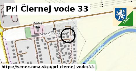 Pri Čiernej vode 33, Senec