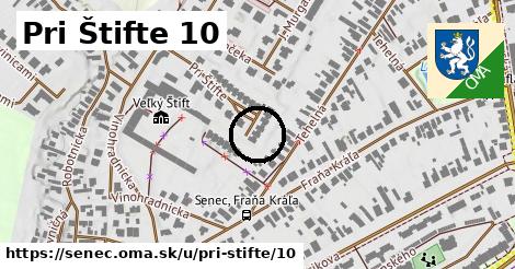 Pri Štifte 10, Senec