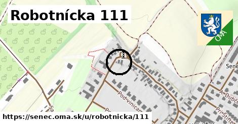 Robotnícka 111, Senec