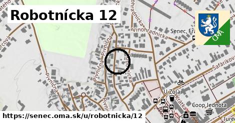 Robotnícka 12, Senec