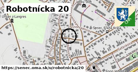 Robotnícka 20, Senec