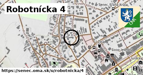 Robotnícka 4, Senec