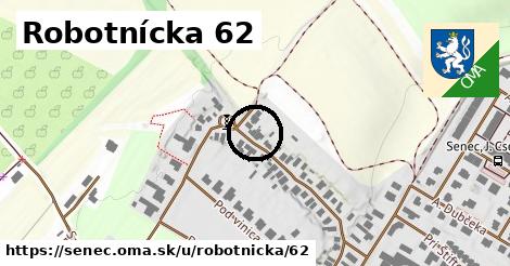 Robotnícka 62, Senec