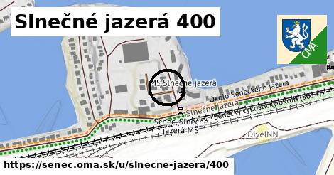 Slnečné jazerá 400, Senec