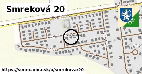 Smreková 20, Senec