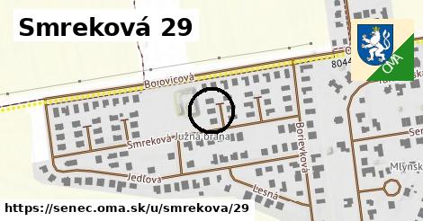 Smreková 29, Senec