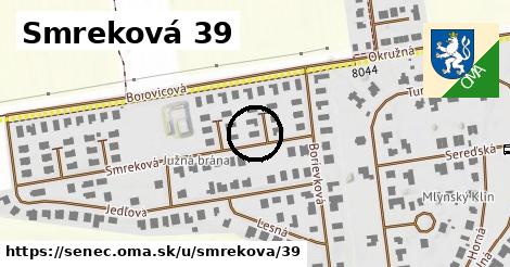 Smreková 39, Senec