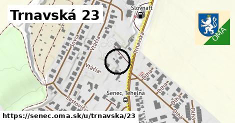 Trnavská 23, Senec