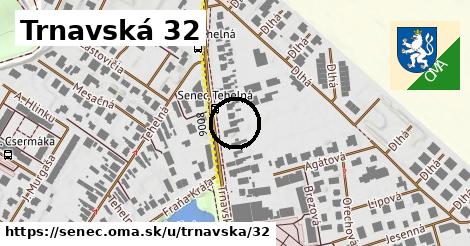 Trnavská 32, Senec