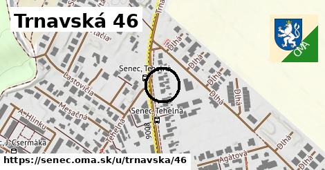 Trnavská 46, Senec