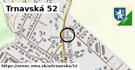 Trnavská 52, Senec