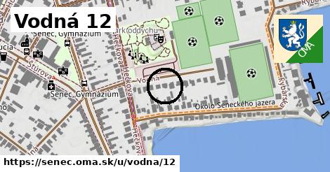 Vodná 12, Senec