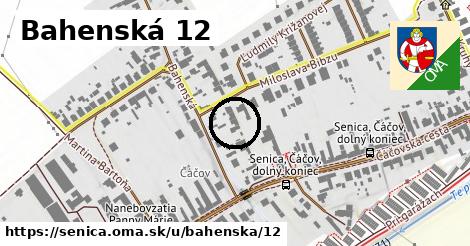 Bahenská 12, Senica