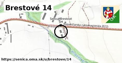 Brestové 14, Senica