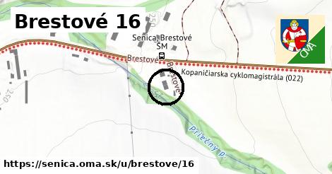 Brestové 16, Senica