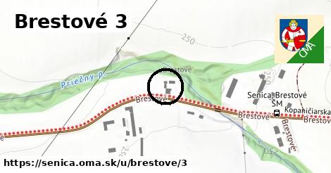 Brestové 3, Senica