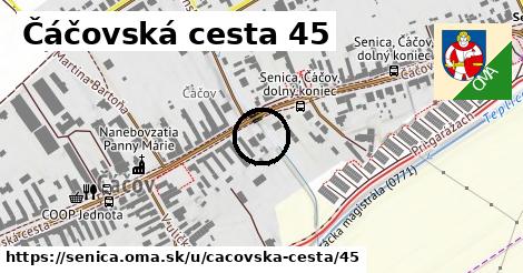 Čáčovská cesta 45, Senica