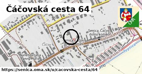Čáčovská cesta 64, Senica