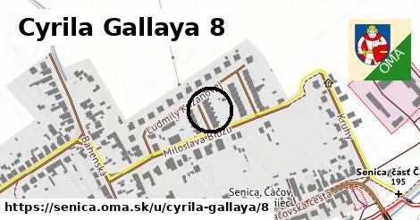 Cyrila Gallaya 8, Senica