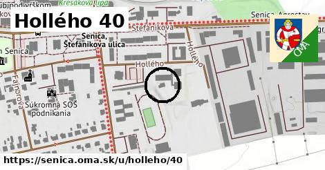 Hollého 40, Senica